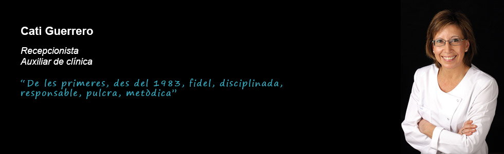 Cati Guerrero - Clínica dental Costa Codina - Centre d'odontologia general a Granollers
