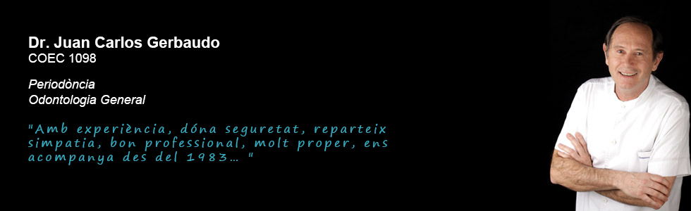 Dr. Juan Carlos Gerbaudo - Clínica dental Costa Codina - Centre d'odontologia general a Granollers